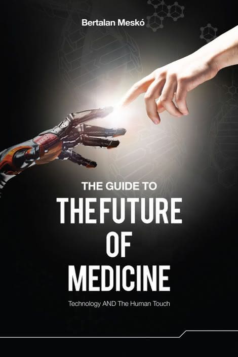 Okładka angielskojęzycznego wydania książki Bertalana Meskó o przyszłości medycyny