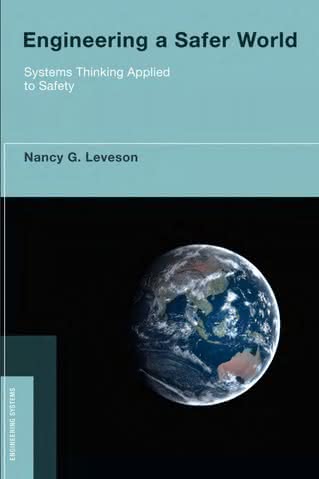 Okładka książki "Engineering a Safer World: Systems Thinking Applied to Safety"
