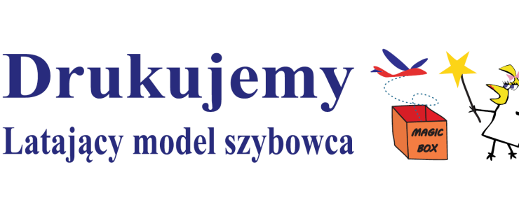Mały, latający model szybowca z drukarki 3D - czyli model dla leniwych...
