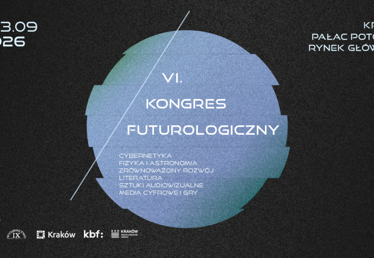 Przyszłość rodzi się z wyobraźni. VI Kongres Futurologiczny już we wrześniu w Krakowie!