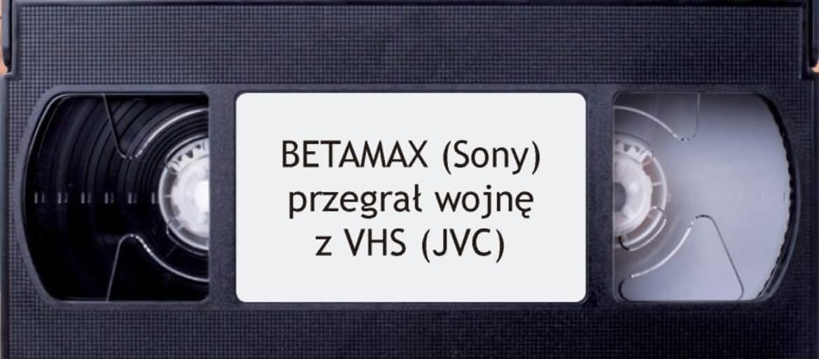 Wojna kasetowa (lata 70.) Jak VHS (JVC) zgładził BETAMAXA (Sony)