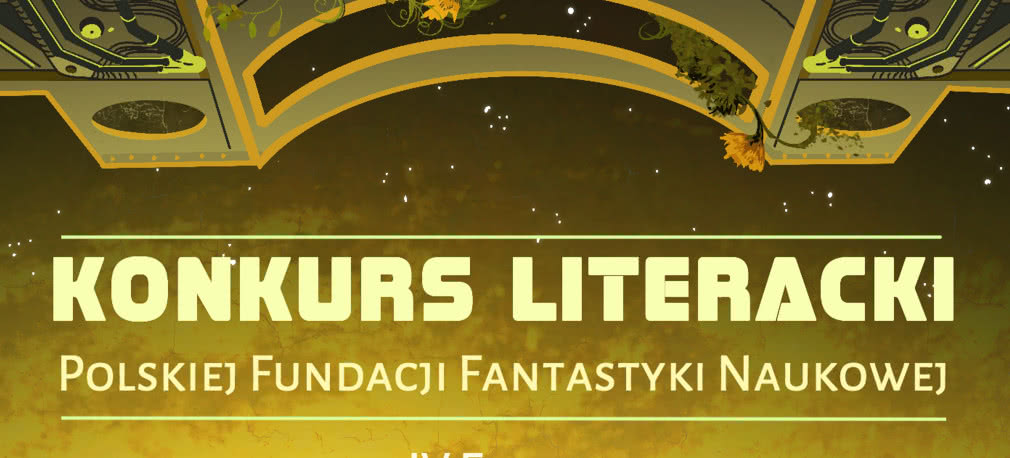 Czwarta edycja konkursu literackiego Polskiej Fundacji Fantastyki Naukowej